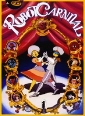 アニメ: Robot Carnival