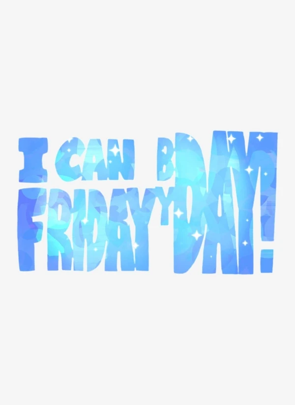 アニメ: I Can Friday by Day!