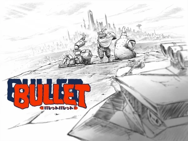 アニメ: Project Bullet/Bullet