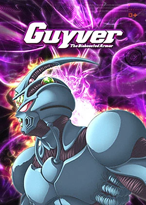 アニメ: Kyoushoku Soukou Guyver (2005)