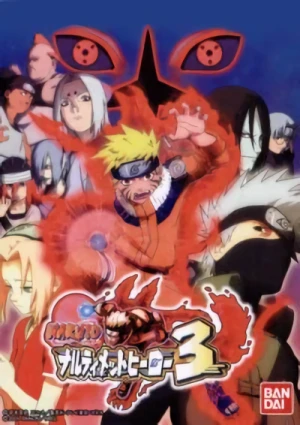 アニメ: Naruto Narutimate Hero 3: Tsui ni Gekitotsu! Jounin tai Genin!! Musabetsu Dairansen Taikai Kaisai!!