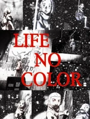 アニメ: Life No Color