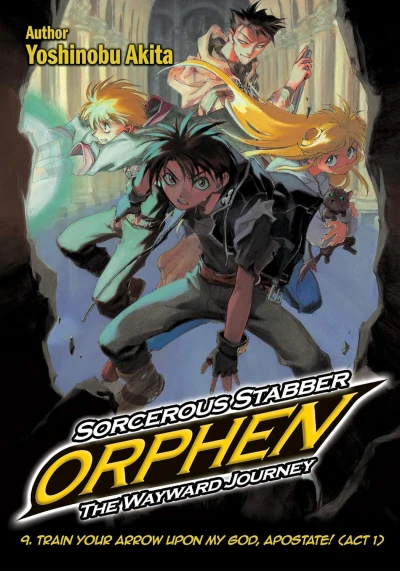 Sorcerous Stabber Orphen: The Wayward Journey - Vol. 09 [eBook]