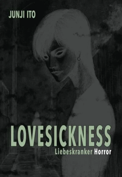 Junji Ito Story Collection - Bd. 04: Lovesickness - Liebeskranker Horror: Deluxe Edition