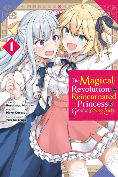 The Magical Revolution of the Reincarnated Princess and the Genius Young Lady - Vol. 01