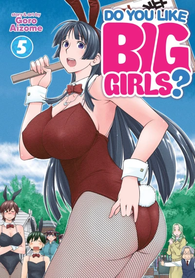Do You Like Big Girls? - Vol. 05