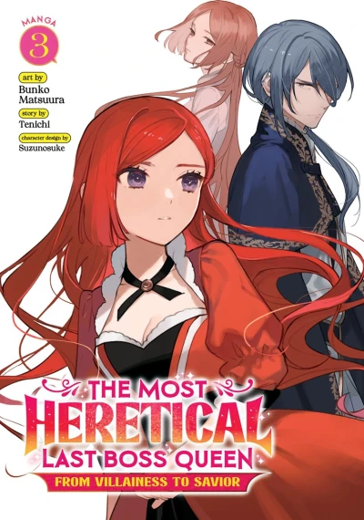 The Most Heretical Last Boss Queen: From Villainess to Savior - Vol. 03
