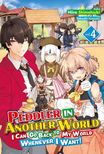Peddler in Another World: I Can Go Back to My World Whenever I Want! - Vol. 04 [eBook]