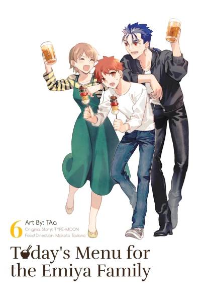 Today’s Menu for the Emiya Family - Vol. 06