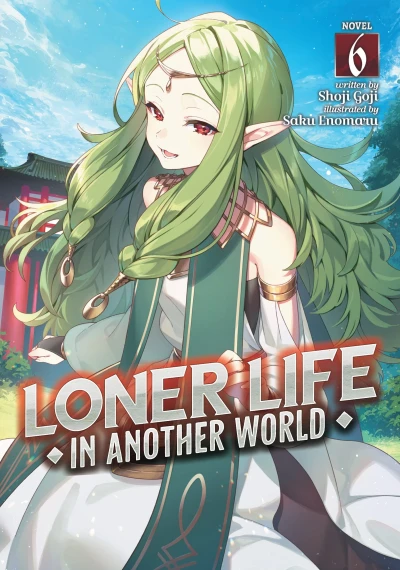 Loner Life in Another World - Vol. 06 [eBook]