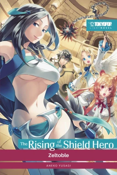 The Rising of the Shield Hero - Bd. 10: Zeltoble