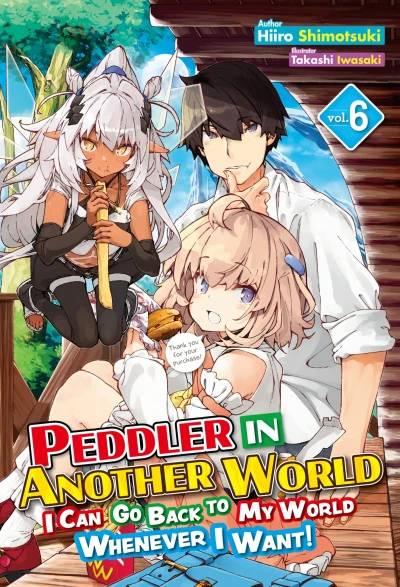 Peddler in Another World: I Can Go Back to My World Whenever I Want! - Vol. 06 [eBook]