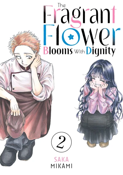 The Fragrant Flower Blooms with Dignity - Vol. 02 [eBook]