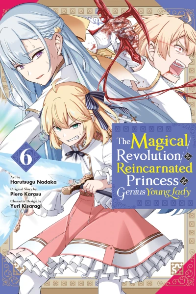 The Magical Revolution of the Reincarnated Princess and the Genius Young Lady - Vol. 06 [eBook]