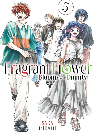 The Fragrant Flower Blooms with Dignity - Vol. 05 [eBook]