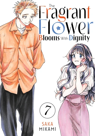 The Fragrant Flower Blooms with Dignity - Vol. 07 [eBook]