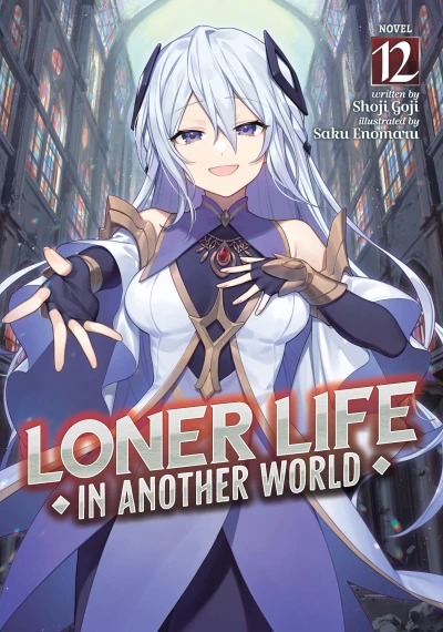 Loner Life in Another World - Vol. 12 [eBook]