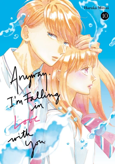 Anyway, I’m Falling in Love with You. - Vol. 10