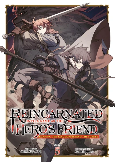 Reincarnated into a Game as the Hero’s Friend: Running the Kingdom Behind the Scenes - Vol. 05