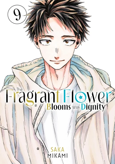 The Fragrant Flower Blooms with Dignity - Vol. 09 [eBook]
