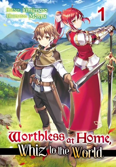 Worthless at Home, Whiz to the World - Vol. 01 [eBook]