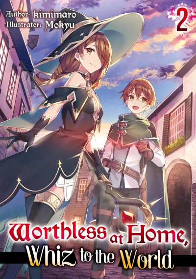 Worthless at Home, Whiz to the World - Vol. 02 [eBook]