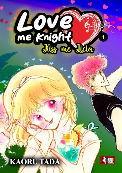 Love Me Knight: Kiss Me Licia - Vol. 01: Edizione Full Color