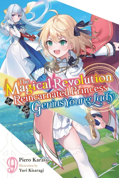 The Magical Revolution of the Reincarnated Princess and the Genius Young Lady - Vol. 09
