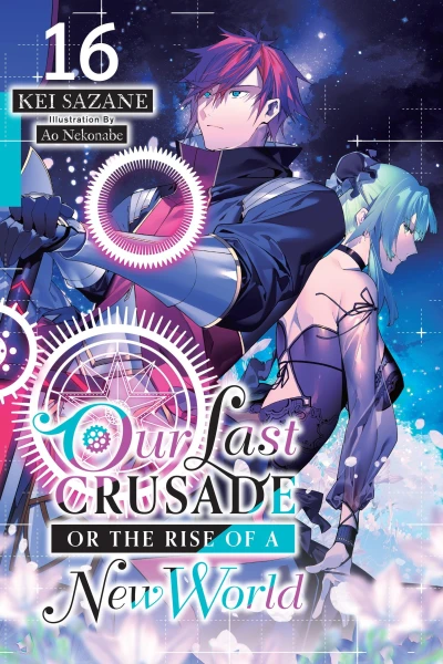 Our Last Crusade or the Rise of a New World - Vol. 16