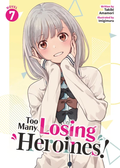 Too Many Losing Heroines! - Vol. 07 [eBook]