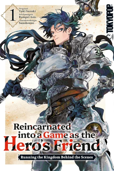 Reincarnated into a Game as the Hero’s Friend: Running the Kingdom Behind the Scenes - Bd. 01 [eBook]