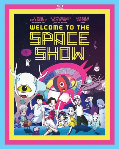 Welcome to the Space Show [Blu-ray]