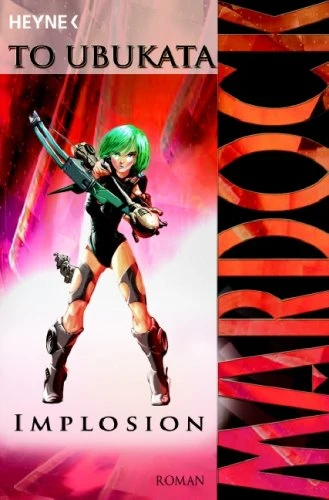 Mardock - Bd. 03: Implosion