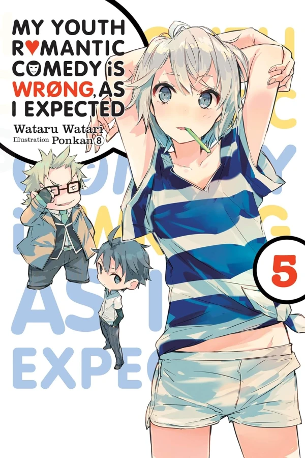 My Youth Romantic Comedy Is Wrong, As I Expected - Vol. 05