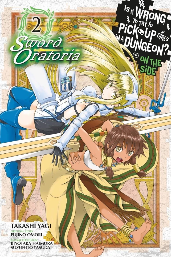 Is It Wrong to Try to Pick Up Girls in a Dungeon? On the Side: Sword Oratoria - Vol. 02