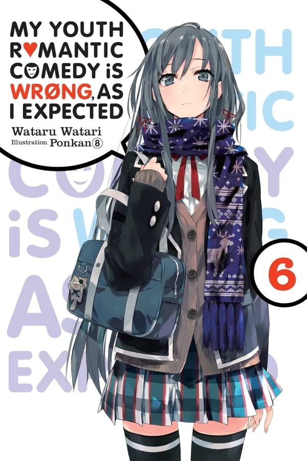 My Youth Romantic Comedy Is Wrong, As I Expected - Vol. 06 [eBook]
