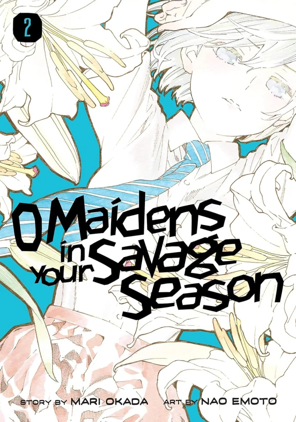 O Maidens in Your Savage Season - Vol. 02
