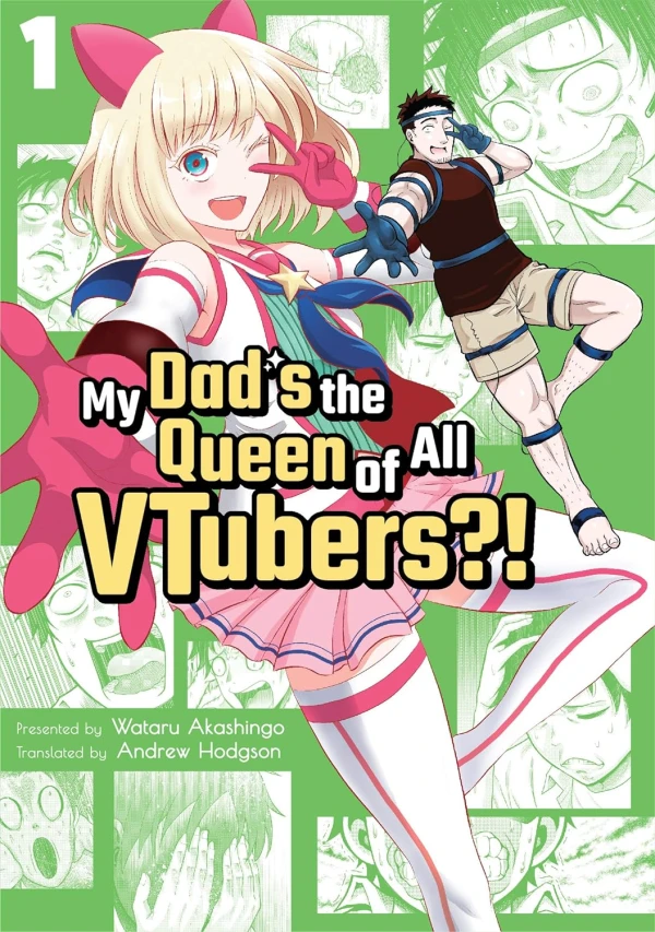 My Dad’s the Queen of All VTubers?! - Vol. 01 [eBook]