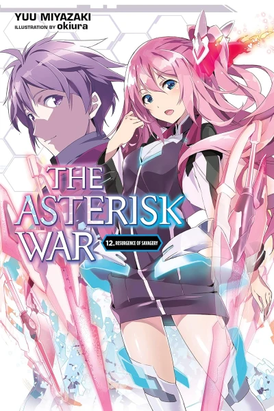 The Asterisk War - Vol. 12 [eBook]