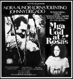 映画: Mga Uod at Rosas