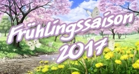 ニュース: Anime-Frühlingssaison 2017: Charakter-Eintrager können sich ab jetzt melden