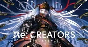 ニュース: „Re:CREATORS One More!“ startet im Juni