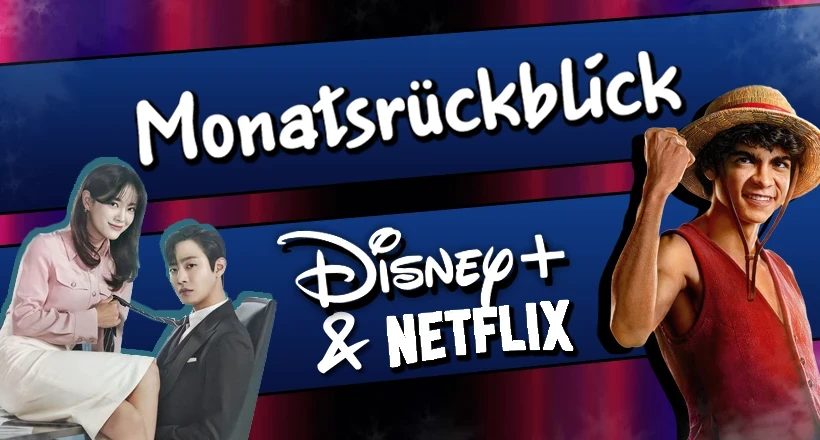 ニュース: Live-Action und Anime auf Netflix & Disney+: Monatsrückblick der Neustarts und Simulcasts aus dem Februar 2024